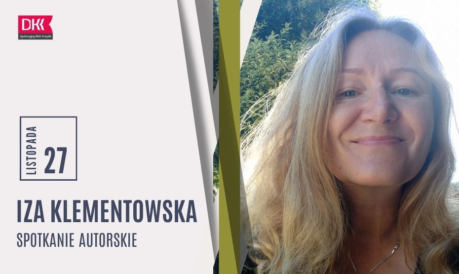 Spotkanie autorskie z Izą Klementowską w ramach DKK
