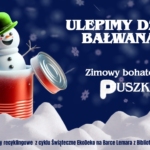 Ulepimy dziś bałwana? Zimowy bohater z… puszki!  Warsztaty recyklingowe z cyklu Świąteczne EkoDeko na Barce Lemara
