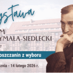 Wystawa - Adam Grzymała-Siedlecki "Bydgoszczanin z wyboru"